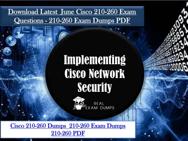 Download 210-260 2018 Exam Dumps - Cisco 210-260 Braindumps Realexamdumps.com
