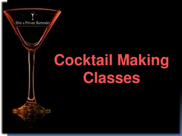 Cocktail Making Classes- Quick Learning Of Cocktail Mixing