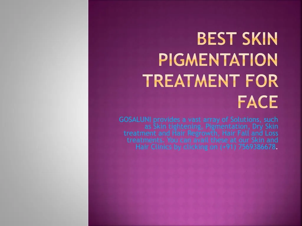 best skin pigmentation treatment for face