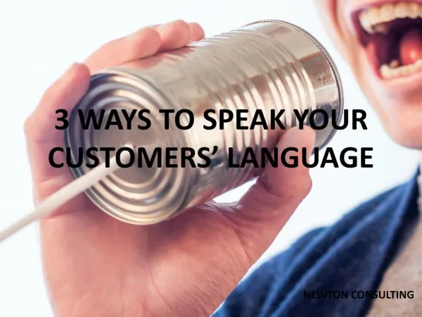 3 Ways to Speak Your Customers' Language