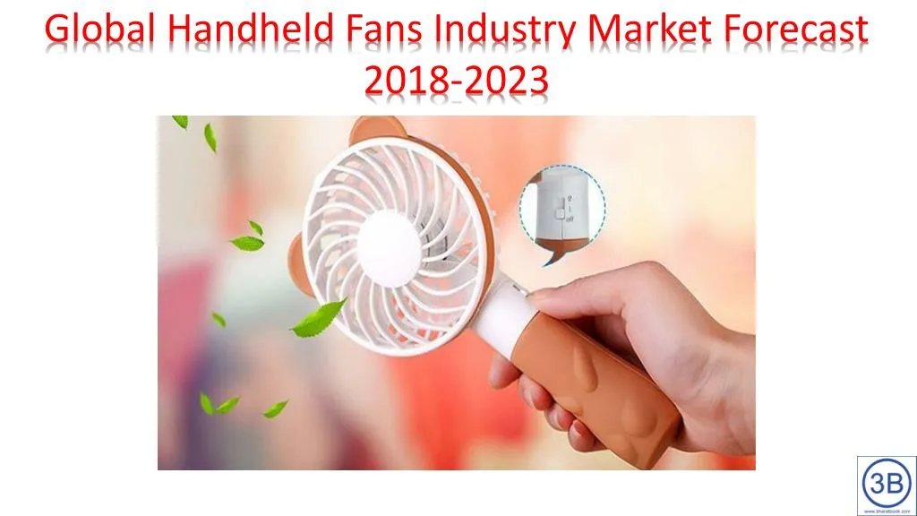 global handheld fans industry market forecast