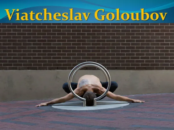 Yoga To Live With Greater Awareness | Viatcheslav Goloubov