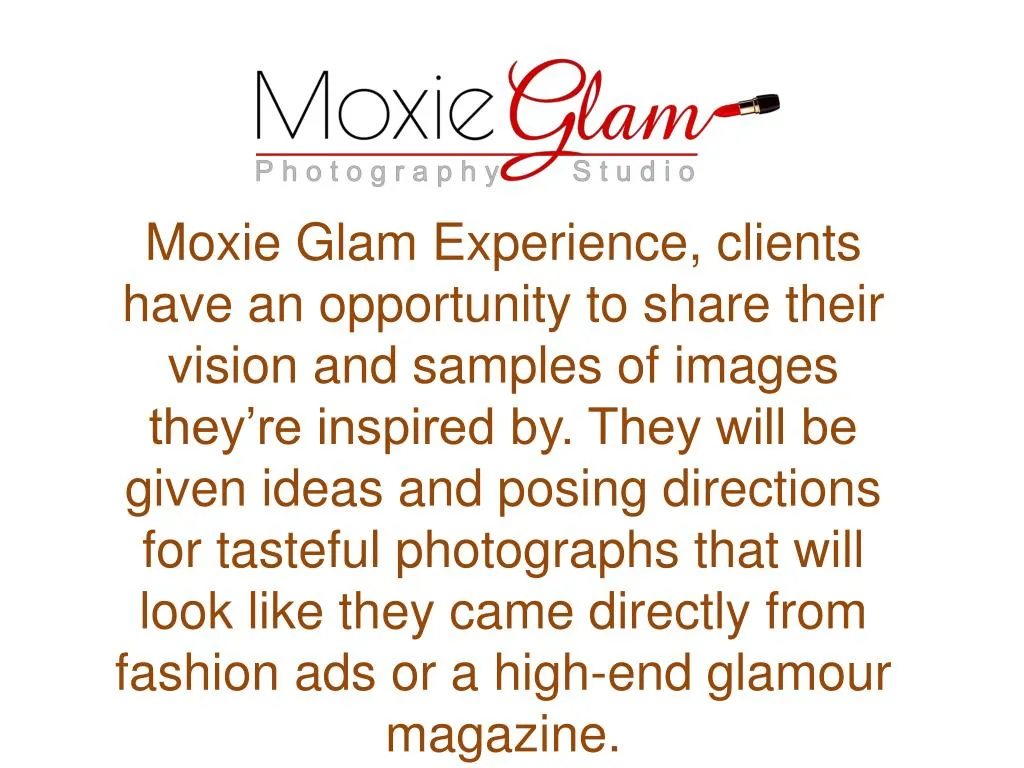 moxie glam experience clients have an opportunity