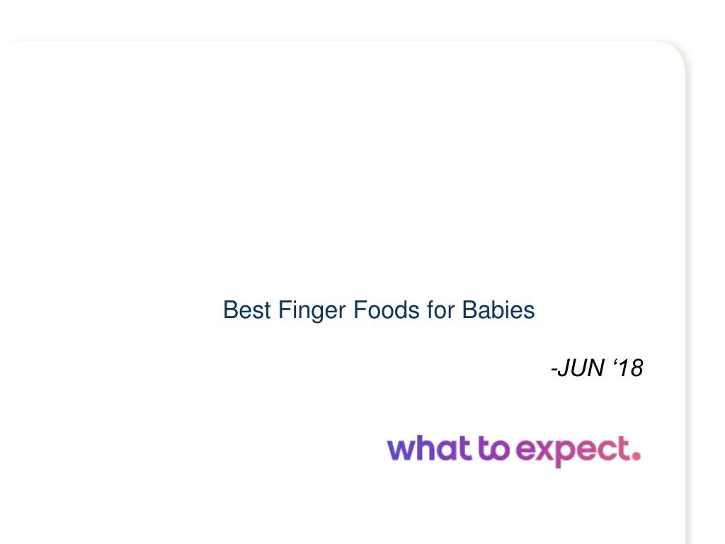 best finger foods for babies jun 18