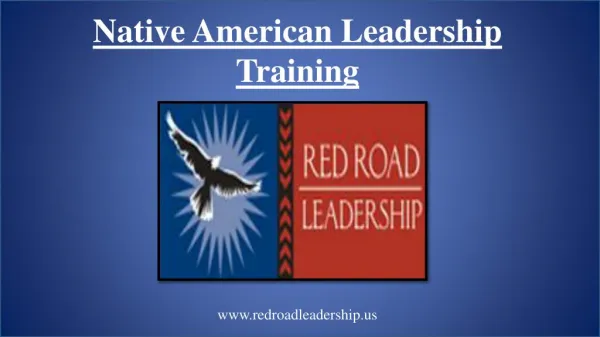 Native American Leadership Training For A Better Organization