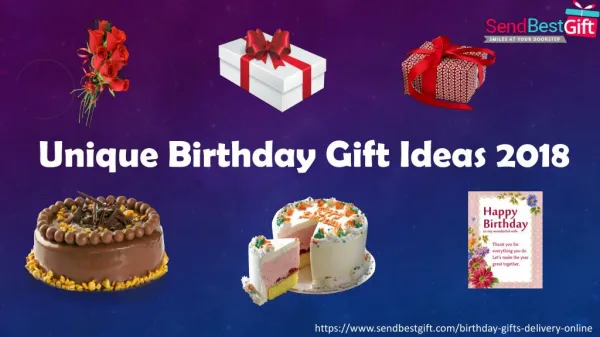 Unique Birthday Gift Ideas 2018