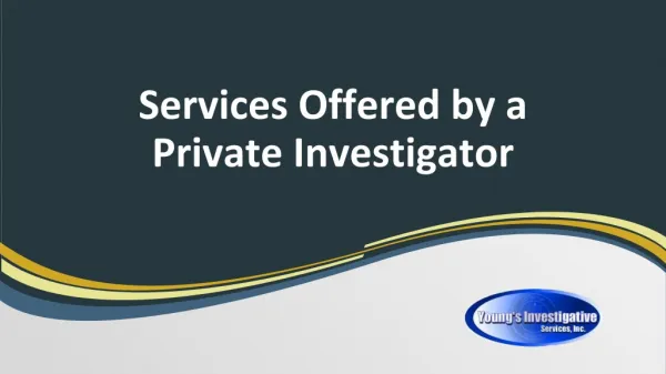 Services Offered by a Private Investigator