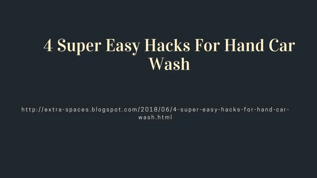 4 super easy hacks for hand car wash