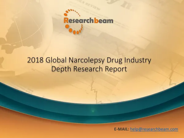 2018 Global Narcolepsy Drug Industry Depth Size,Status and Forecast