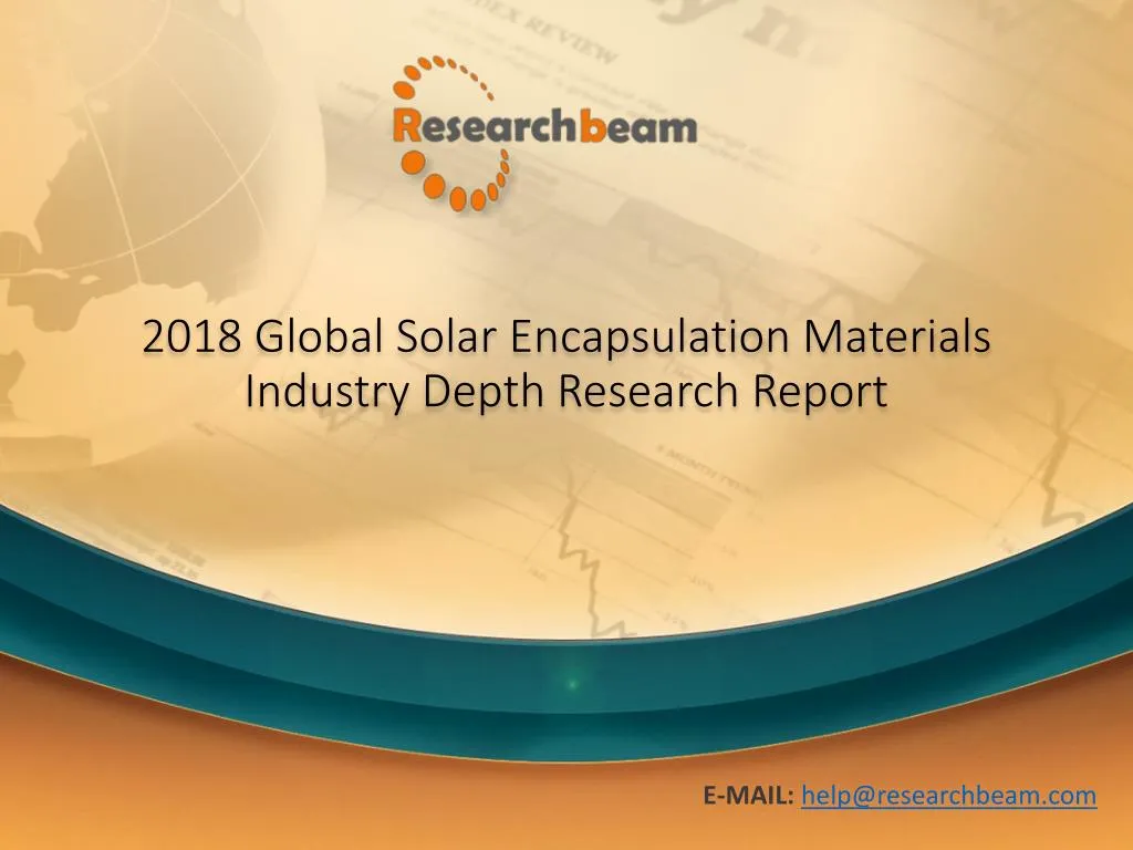 2018 global solar encapsulation materials industry depth research report