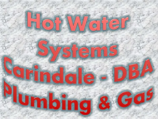 Hot Water Systems Carindale - DBA Plumbing & Gas