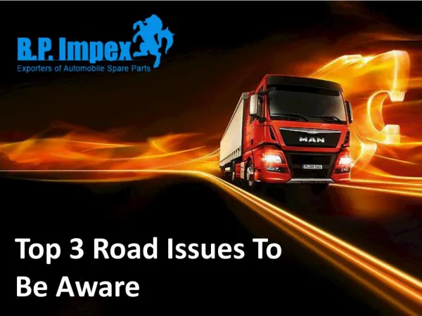 Top 3 Road Issues to Be Aware of