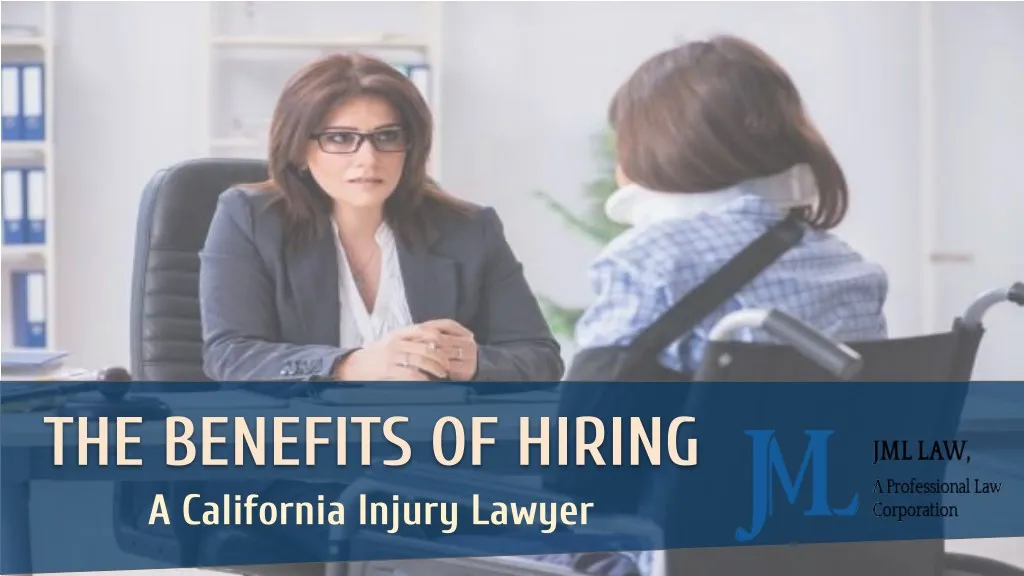 the benefits of hiring a california injury lawyer