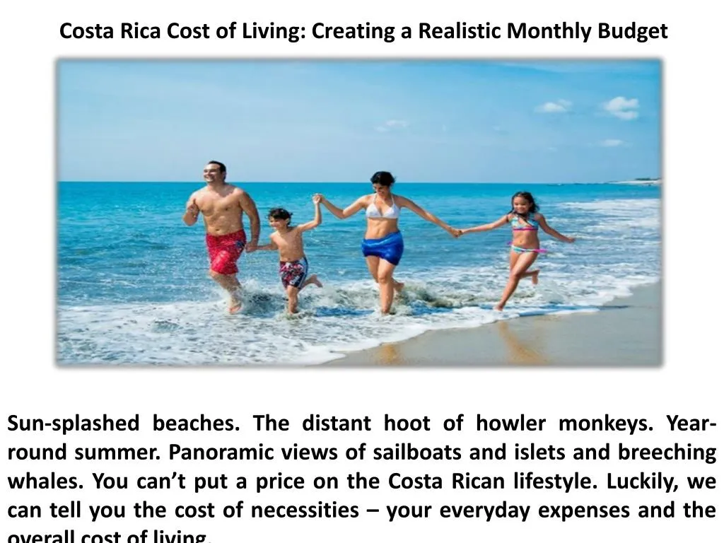 costa rica cost of living creating a realistic
