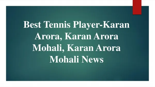 Mental Toughness for Tennis Players-Tennisâ€“Karan Arora, Karan Arora Mohali, Karan Arora Mohali News