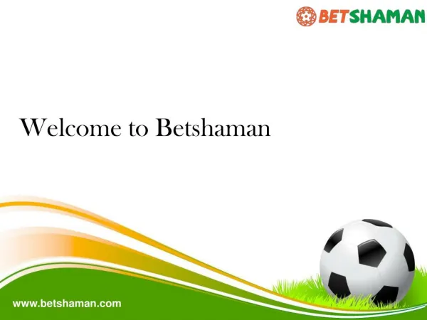 Welcome to betshaman