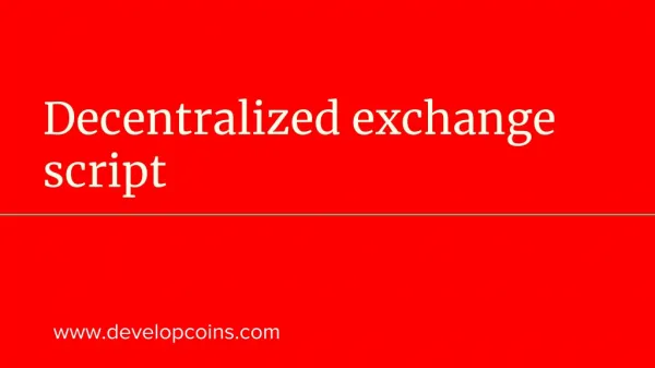 Decentralized exchange script|Decentralized exchange software