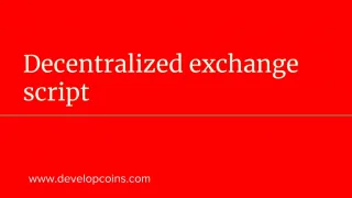 Decentralized exchange script|Decentralized exchange software - slide 1