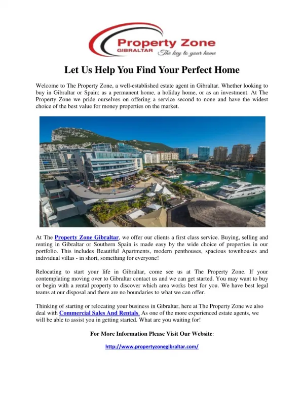 Property Zone Gibraltar, we offer our clients a first class service.