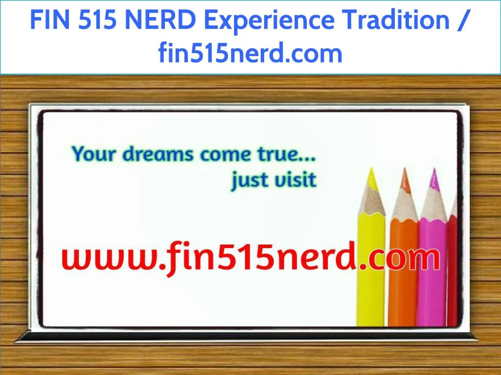 fin 515 nerd experience tradition fin515nerd com