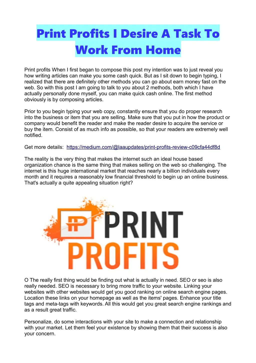 print profits i desire a task to work from home