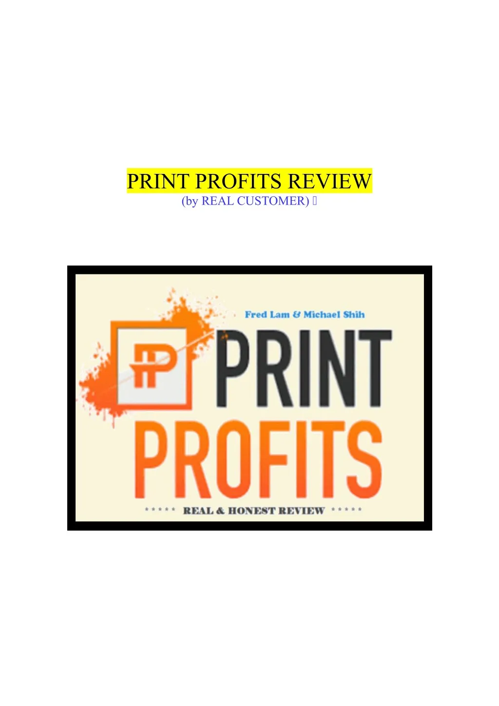 print profits review by real customer