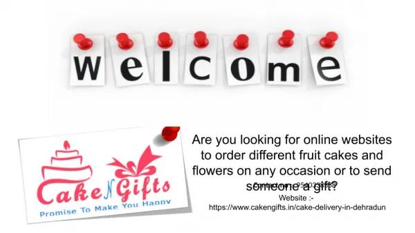 Which website do you visit to order your favorite fruit cake and flowers in Dehradun?