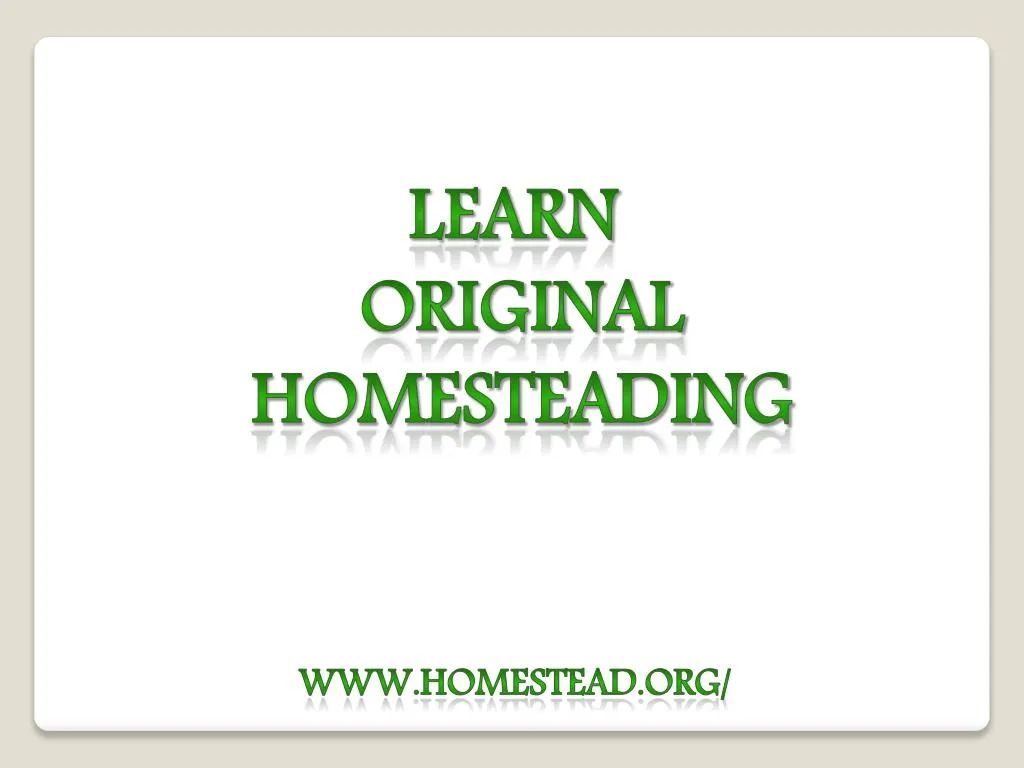 learn original homesteading