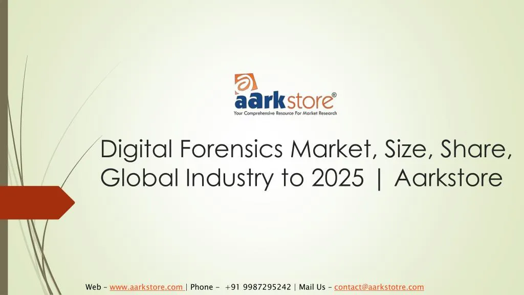 digital forensics market size share global industry to 2025 aarkstore