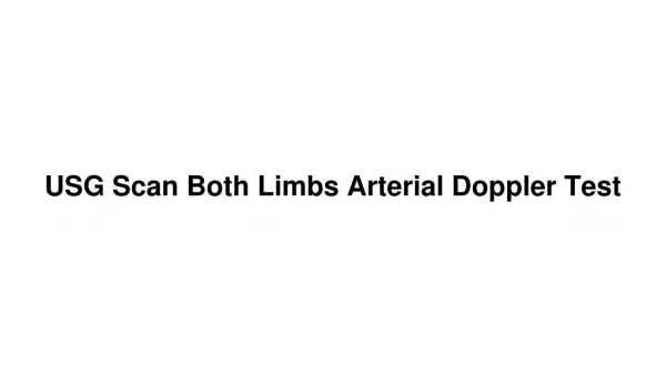 Usg scan both limbs arterial doppler test