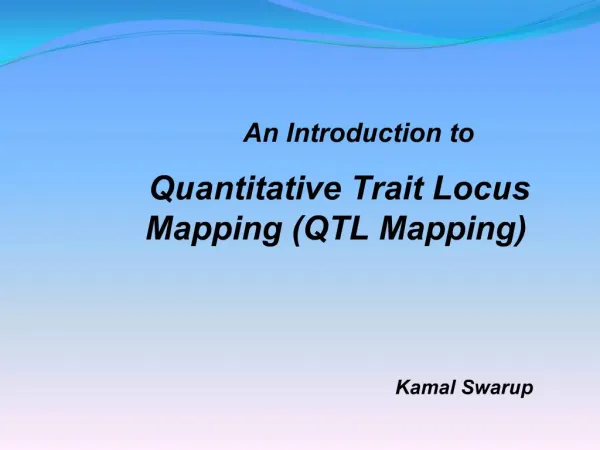 An Introduction to Quantitative Trait Locus Mapping QTL Mapping