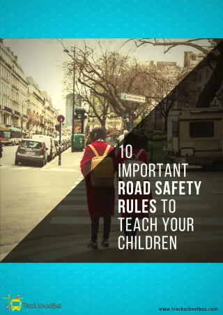 10 Important Road Safety Rules to Teach Your Children - slide 1
