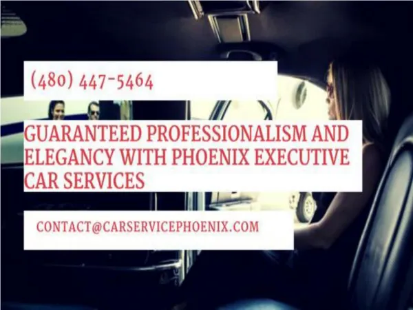 Guaranteed Professionalism and Elegancy with Phoenix Executive Car Services