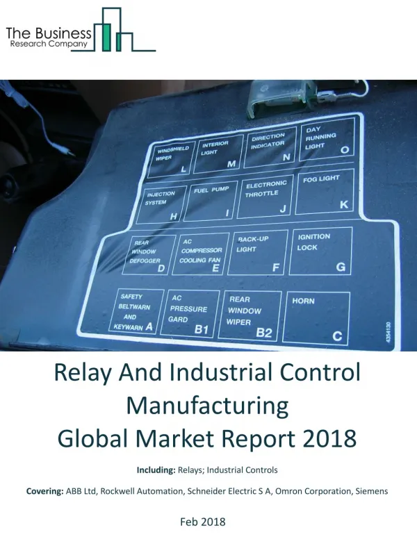 Relay And Industrial Control Manufacturing Global Market Report 2018
