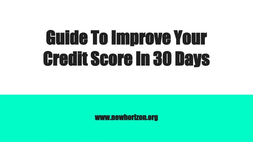 guide to improve your credit score in 30 days