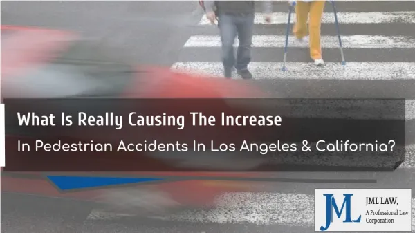What Is Really Causing The Increase In Pedestrian Accidents In Los Angeles & California?