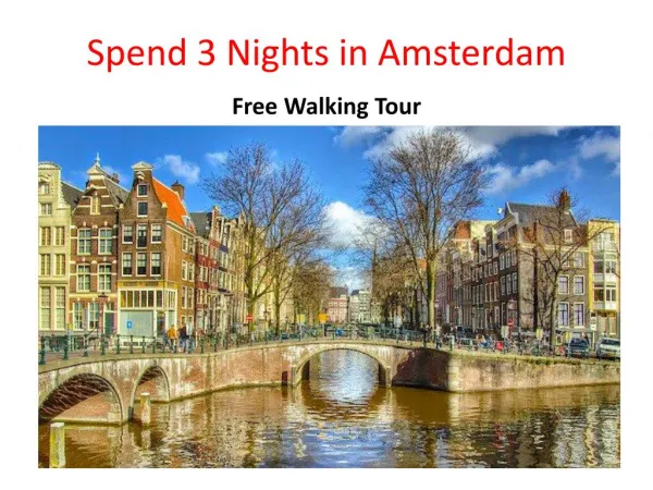 Spend 3 Nights in Amsterdam