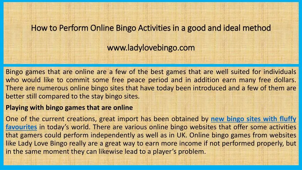 how to perform online bingo activities in a good and ideal method www ladylovebingo com