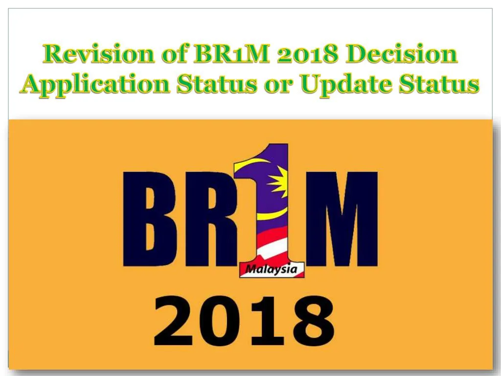 revision of br1m 2018 decision application status or update status