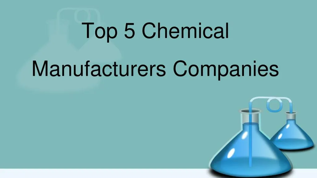 top 5 chemical manufacturers companies