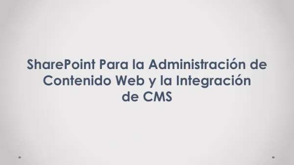 SharePoint para la administraciÃ³n de contenido web y la integraciÃ³n de CMS