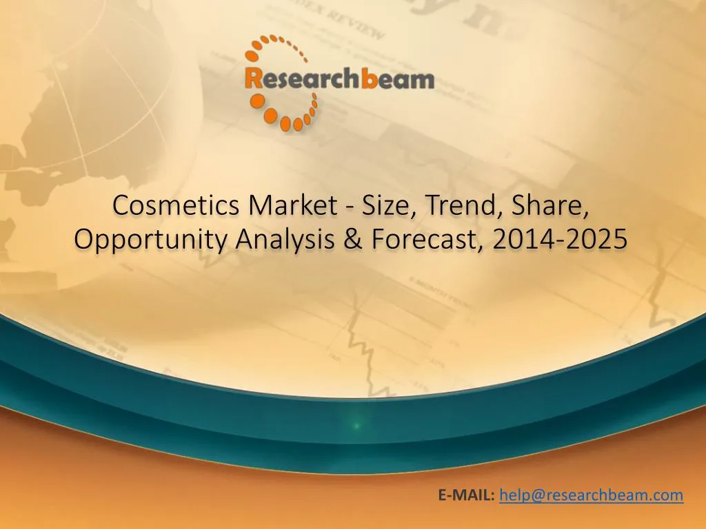 cosmetics market size trend share opportunity analysis forecast 2014 2025