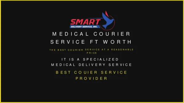 Looking for Medical Courier Service Ft Worth