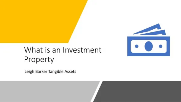 What is an Investment Property - Leigh Barker Tangible Assets