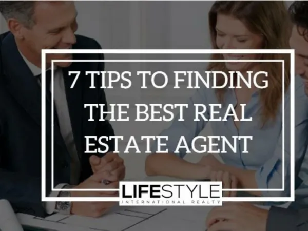 7 Tips to Finding the Best Real Estate Agent