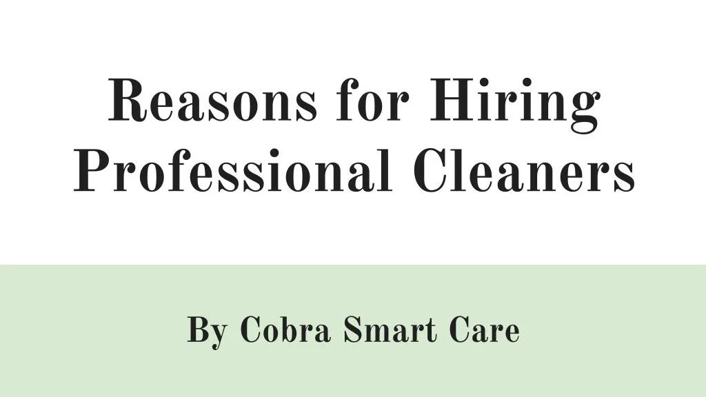 reasons for hiring professional cleaners