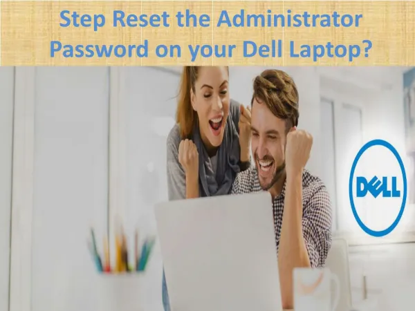 Step Reset the Administrator Password on your Dell Laptop?