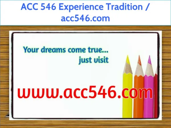 ACC 546 Experience Tradition / acc546.com