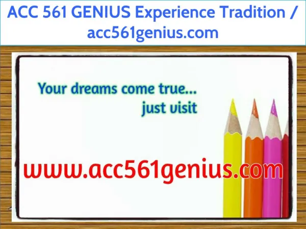 ACC 561 GENIUS Experience Tradition / acc561genius.com