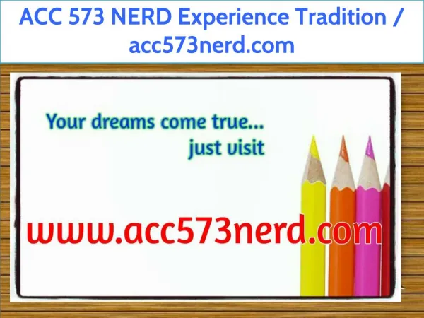ACC 573 NERD Experience Tradition / acc573nerd.com